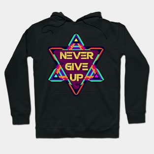 never give up Hoodie